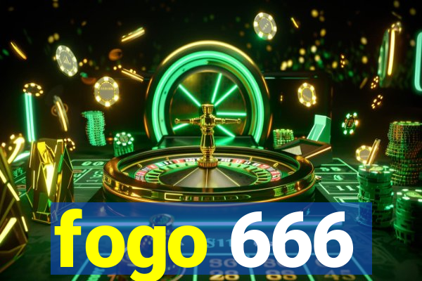 fogo 666