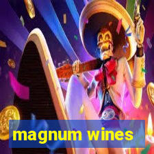 magnum wines