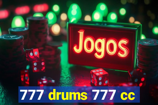 777 drums 777 cc