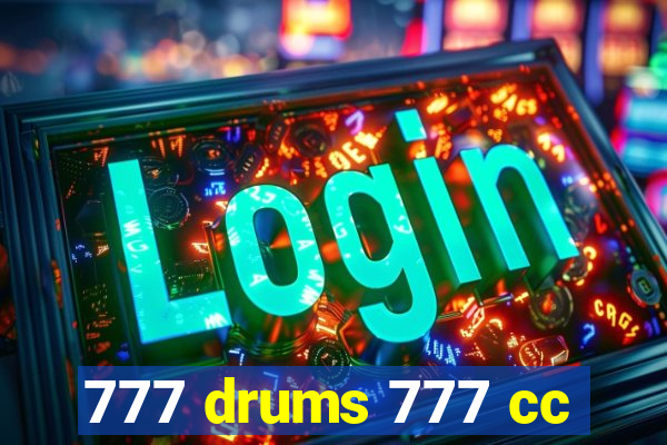 777 drums 777 cc