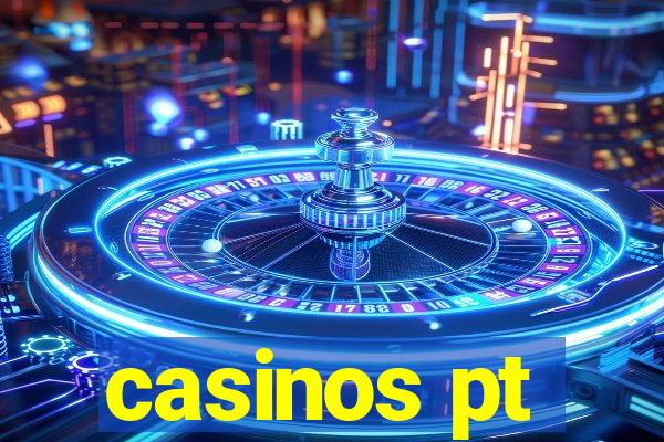 casinos pt