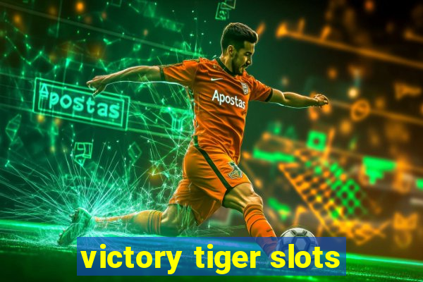 victory tiger slots