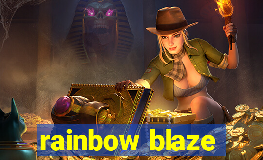 rainbow blaze