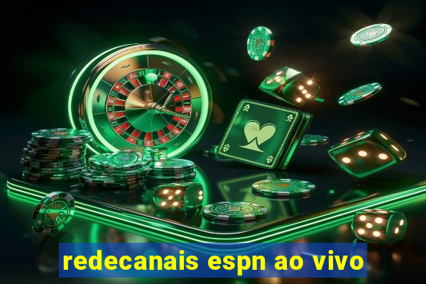 redecanais espn ao vivo