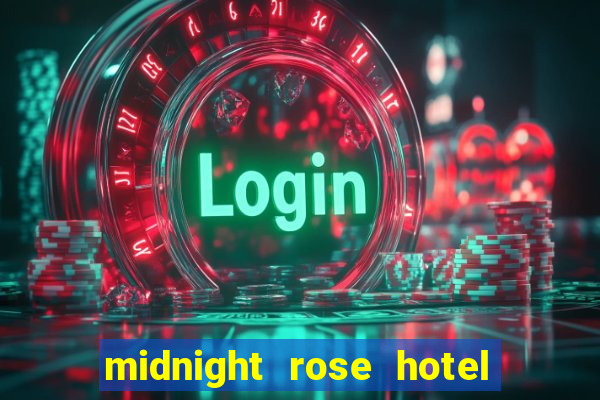 midnight rose hotel and casino