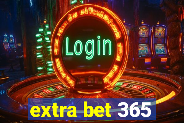 extra bet 365