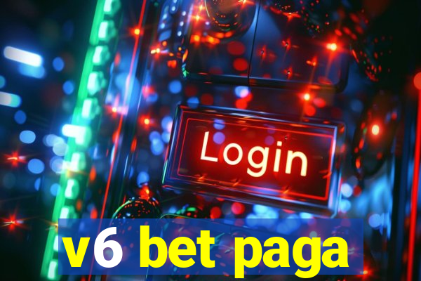 v6 bet paga