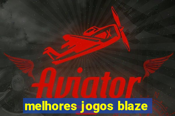 melhores jogos blaze