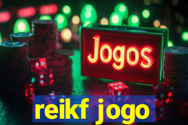 reikf jogo