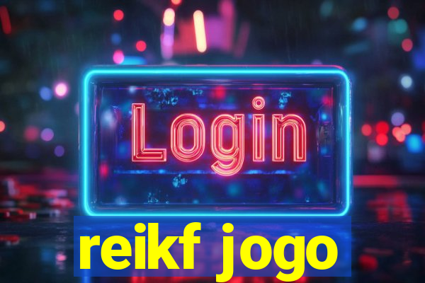 reikf jogo