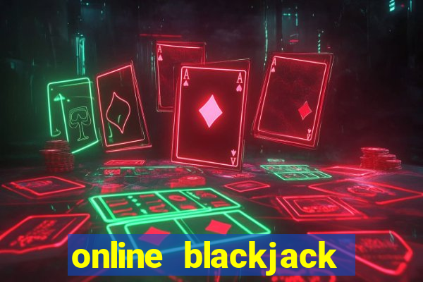 online blackjack casino games