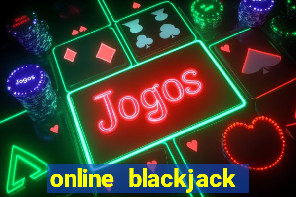 online blackjack casino games