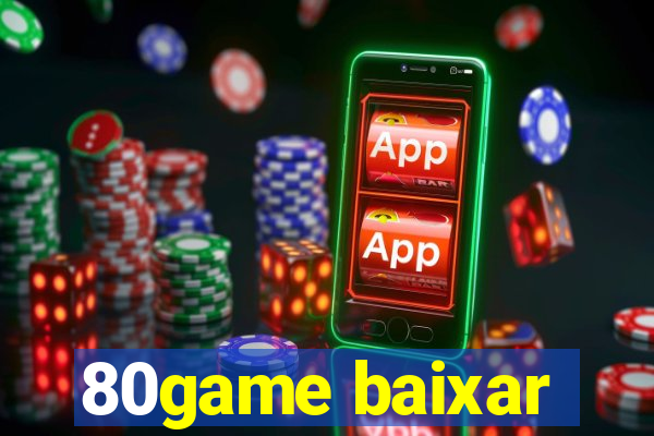 80game baixar