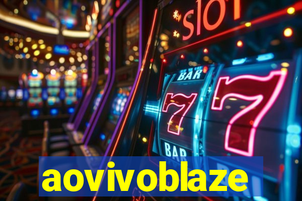 aovivoblaze