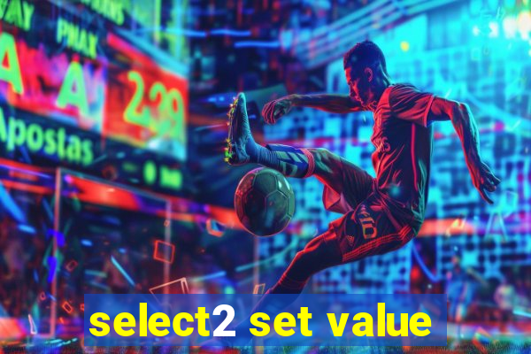 select2 set value