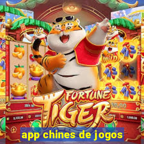 app chines de jogos