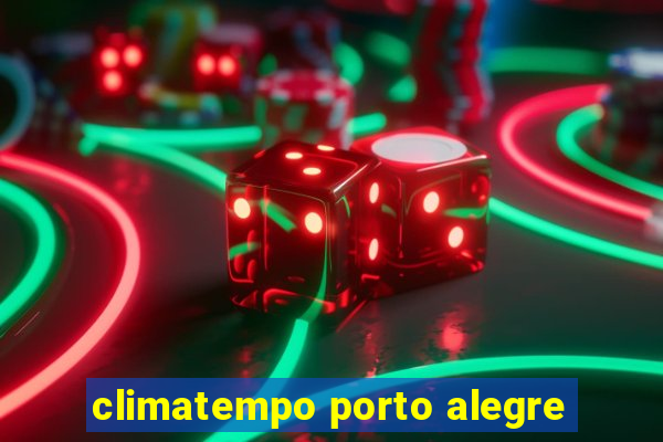 climatempo porto alegre