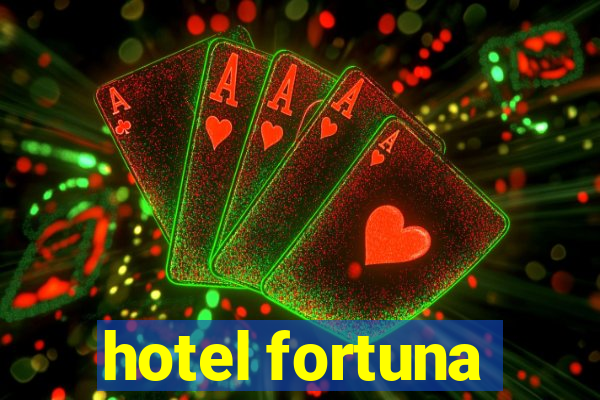 hotel fortuna