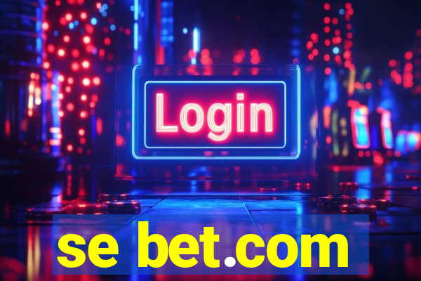 se bet.com