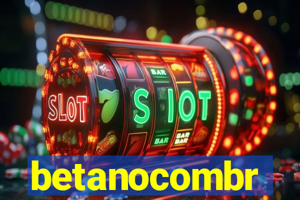 betanocombr