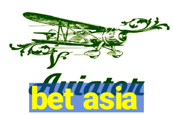 bet asia