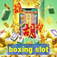 boxing slot