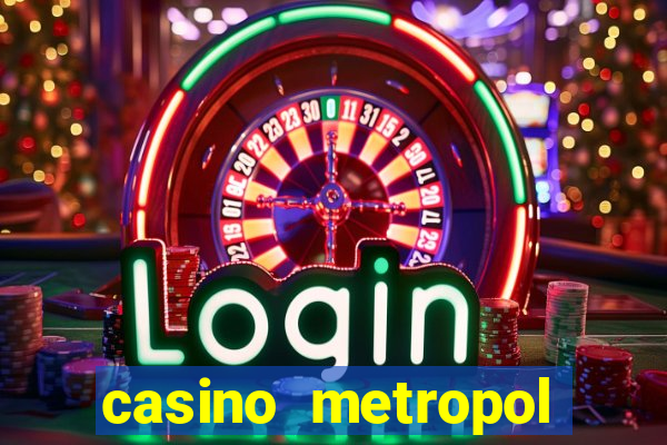 casino metropol güvenilir mi