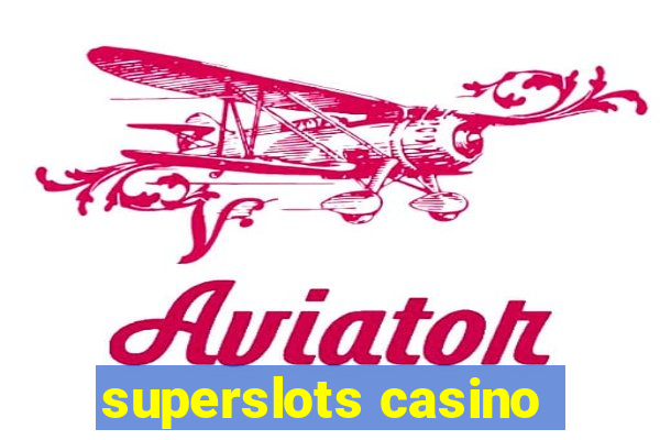 superslots casino