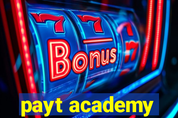 payt academy