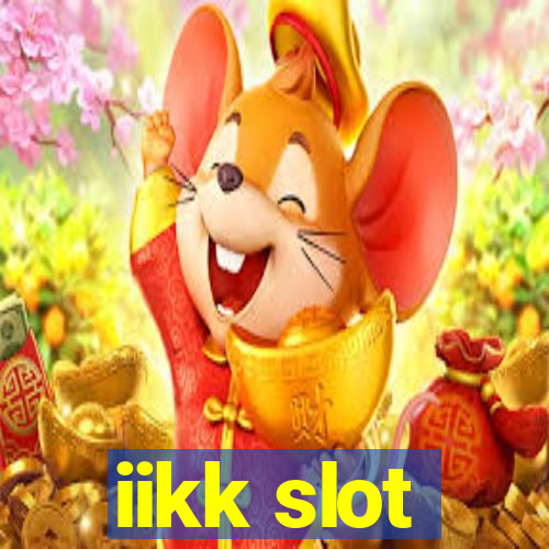 iikk slot