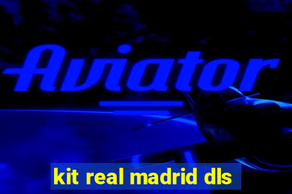 kit real madrid dls