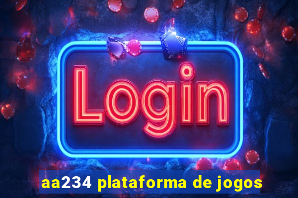 aa234 plataforma de jogos