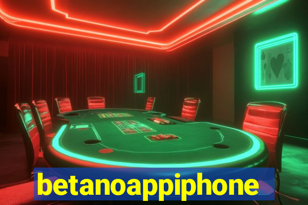 betanoappiphone