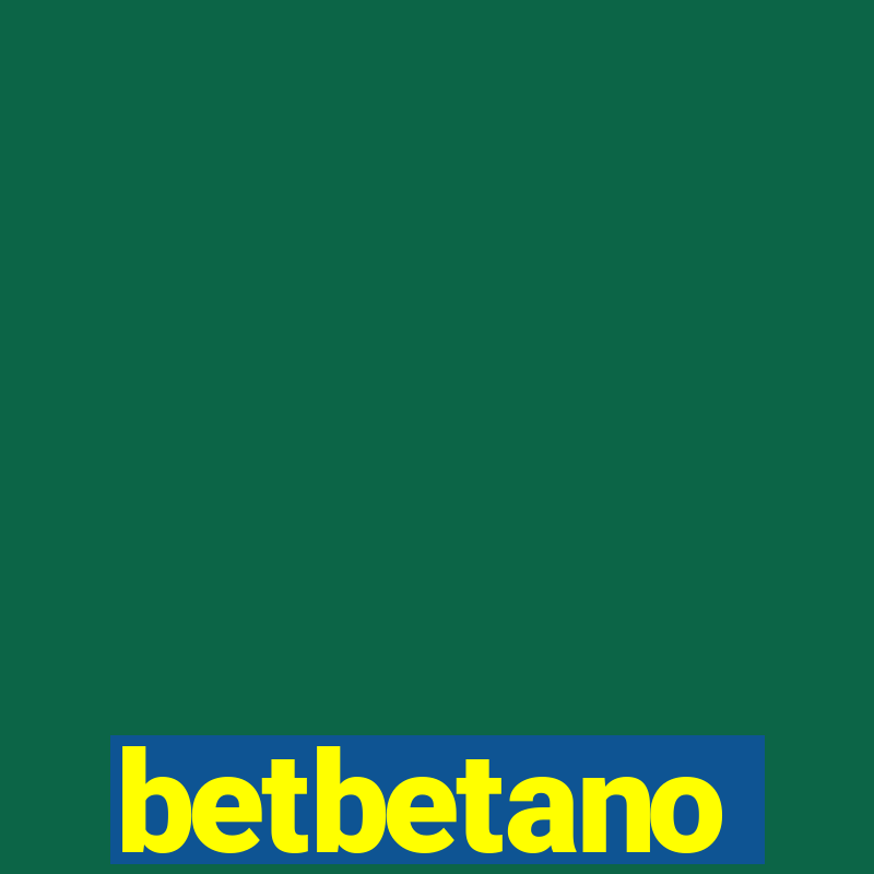 betbetano