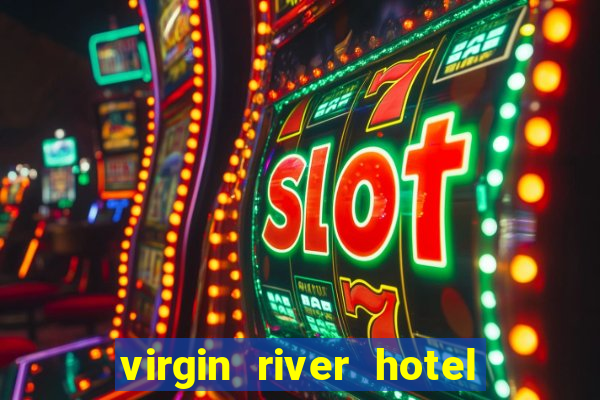 virgin river hotel and casino