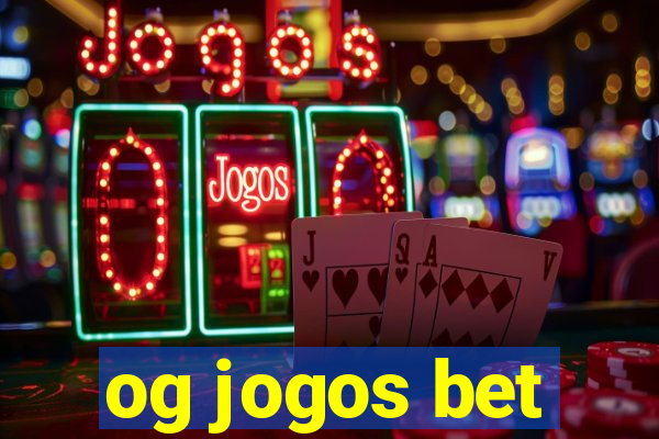 og jogos bet