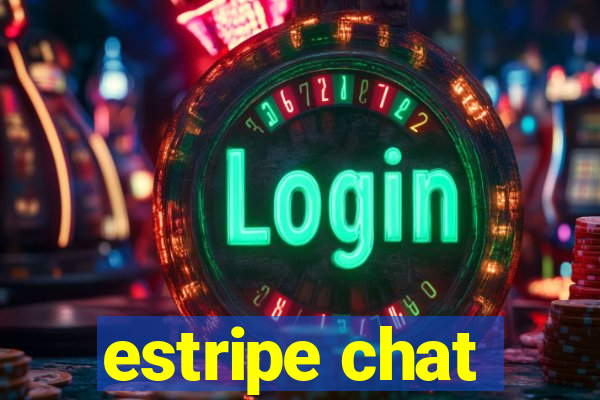 estripe chat