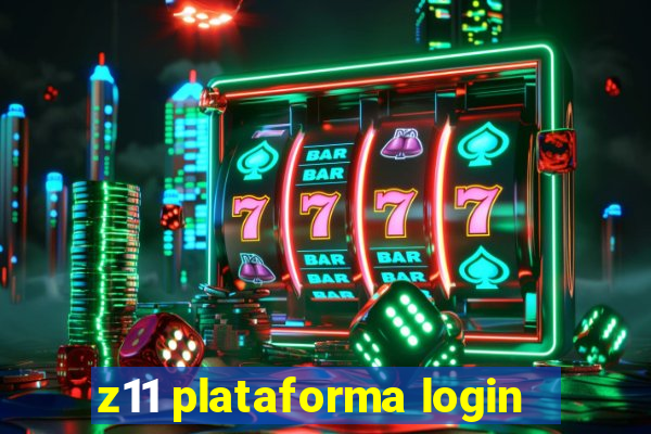 z11 plataforma login