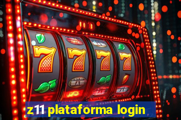 z11 plataforma login