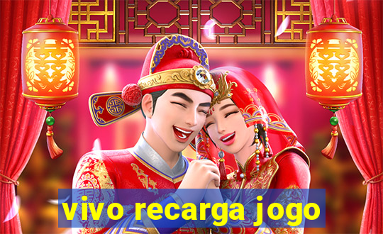 vivo recarga jogo