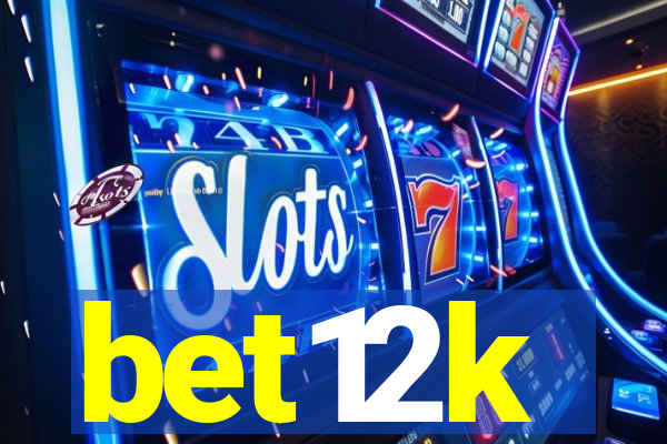 bet12k