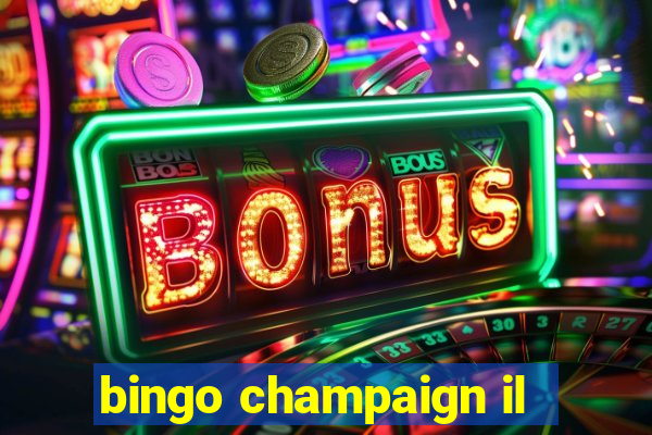 bingo champaign il