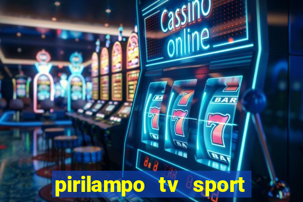 pirilampo tv sport tv 5