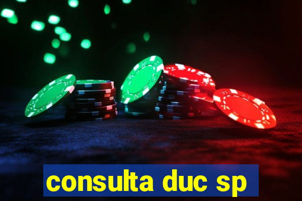 consulta duc sp