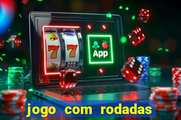 jogo com rodadas gratis sem deposito