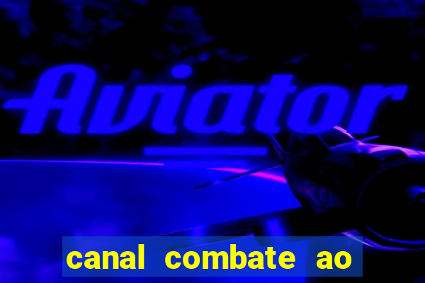 canal combate ao vivo multi canais