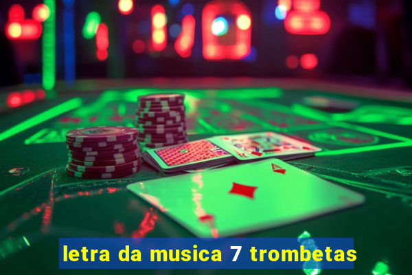 letra da musica 7 trombetas