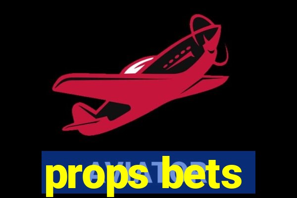 props bets