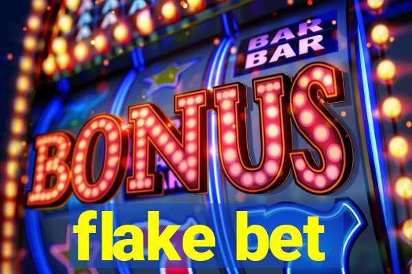 flake bet