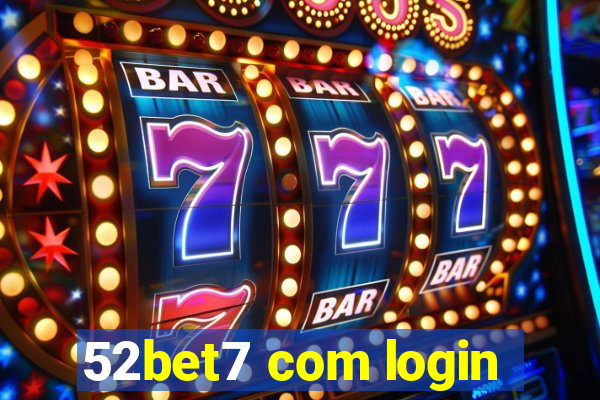 52bet7 com login